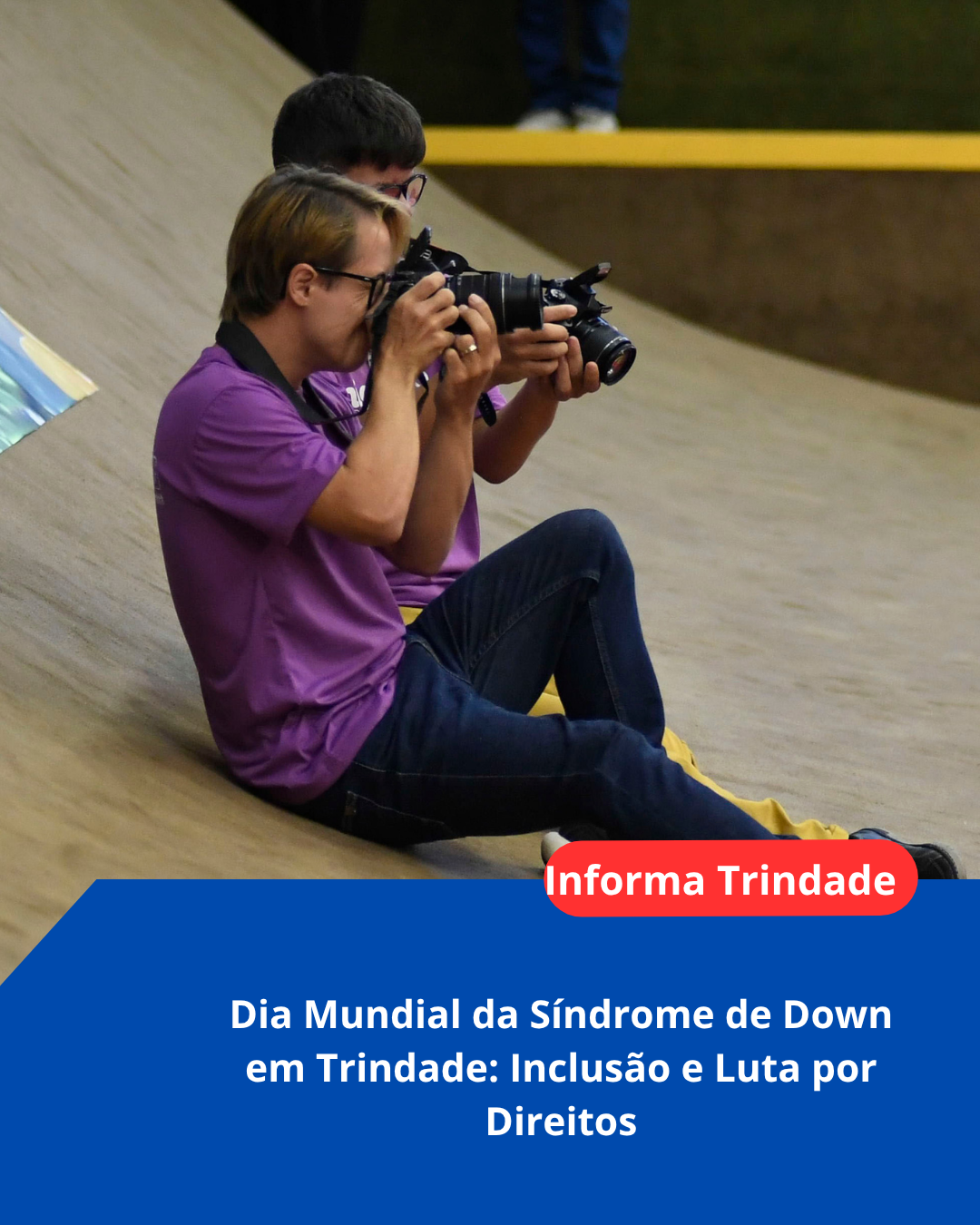 Dia Mundial da Síndrome de Down em Trindade: Inclusão e Luta por Direitos