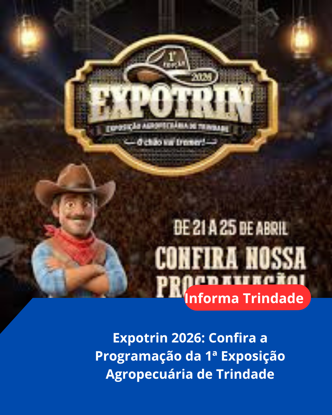 Expotrin 2026: Confira a Programação da 1ª Exposição Agropecuária de Trindade